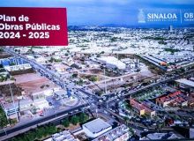 Revolucionará la economía de Sinaloa Plan de Obras de Infraestrucura urbana